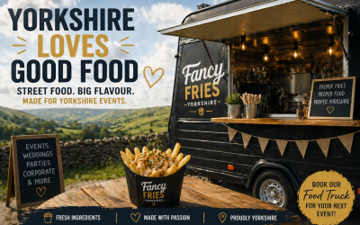 Yorkshire’s Love Affair with Proper Food (and Why Street Food is Leading the Way)