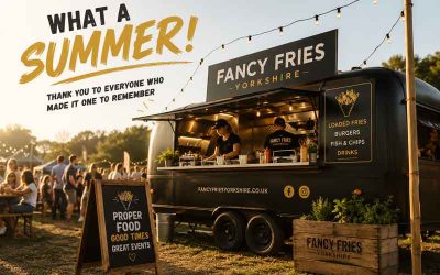 What a Summer! Fancy Fries Yorkshire on the Road